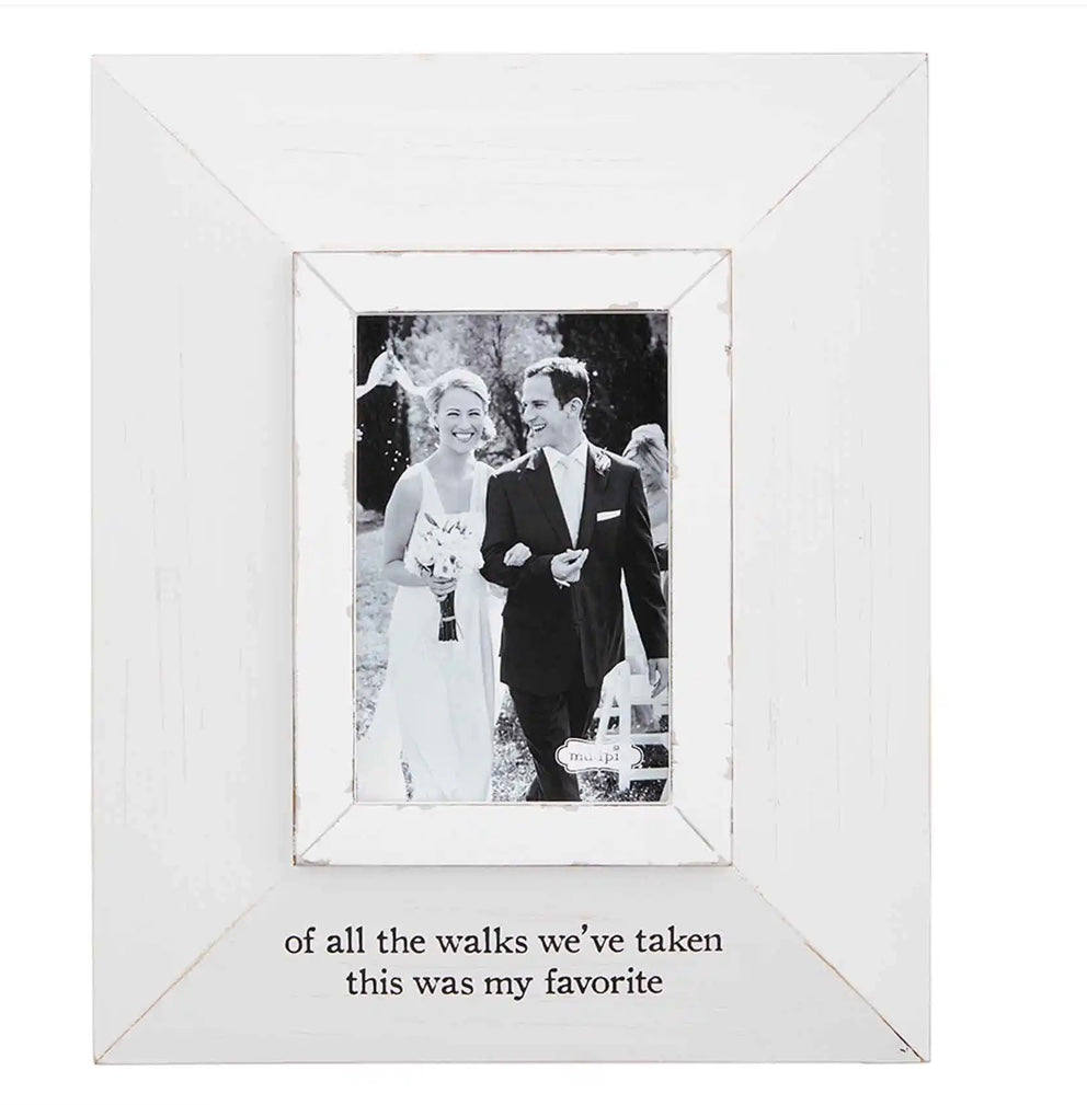 Of All The Walks Picture Frame 4x6